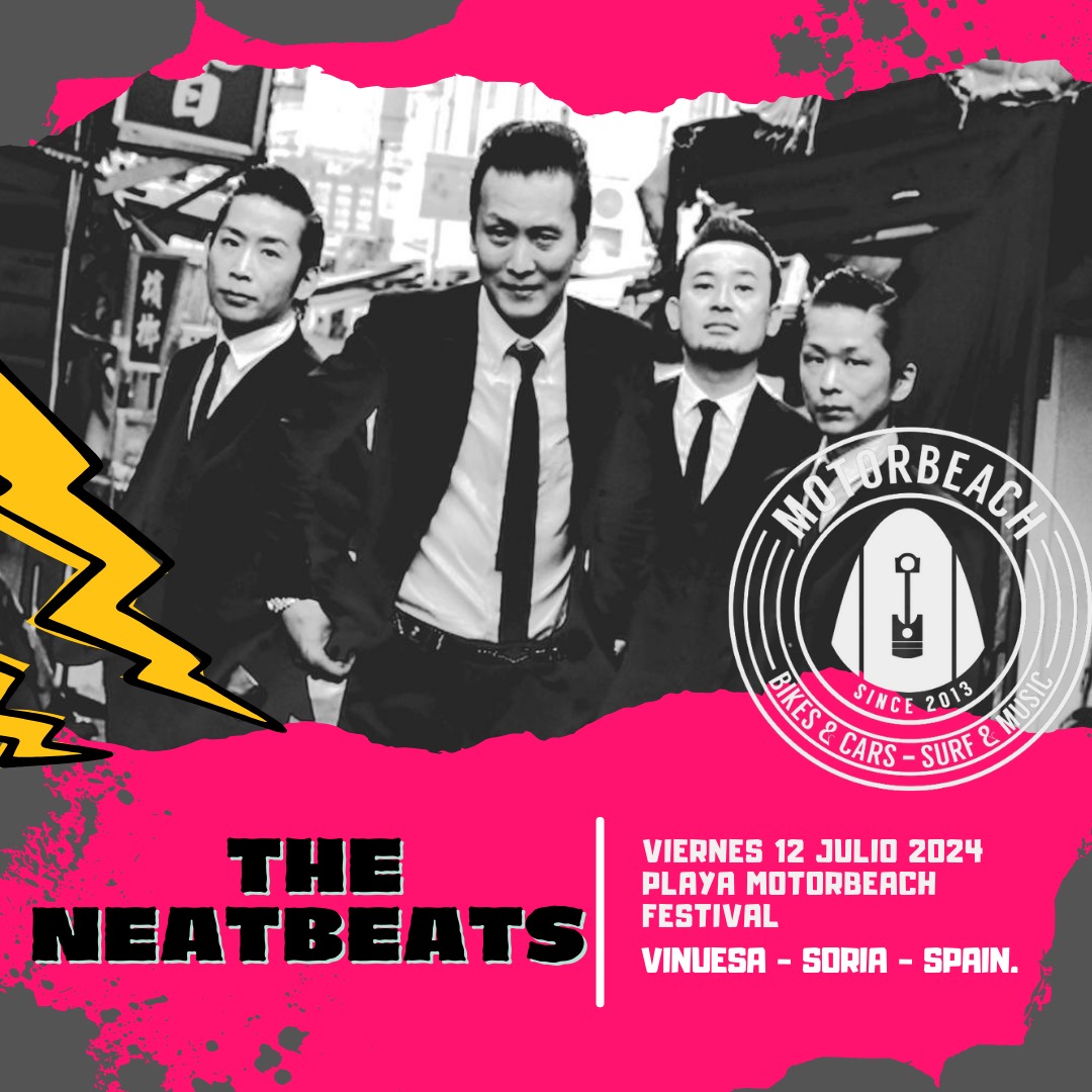 THE NEATBEATS (Osaka- Japón) … en el Motorbeach Festival 2024