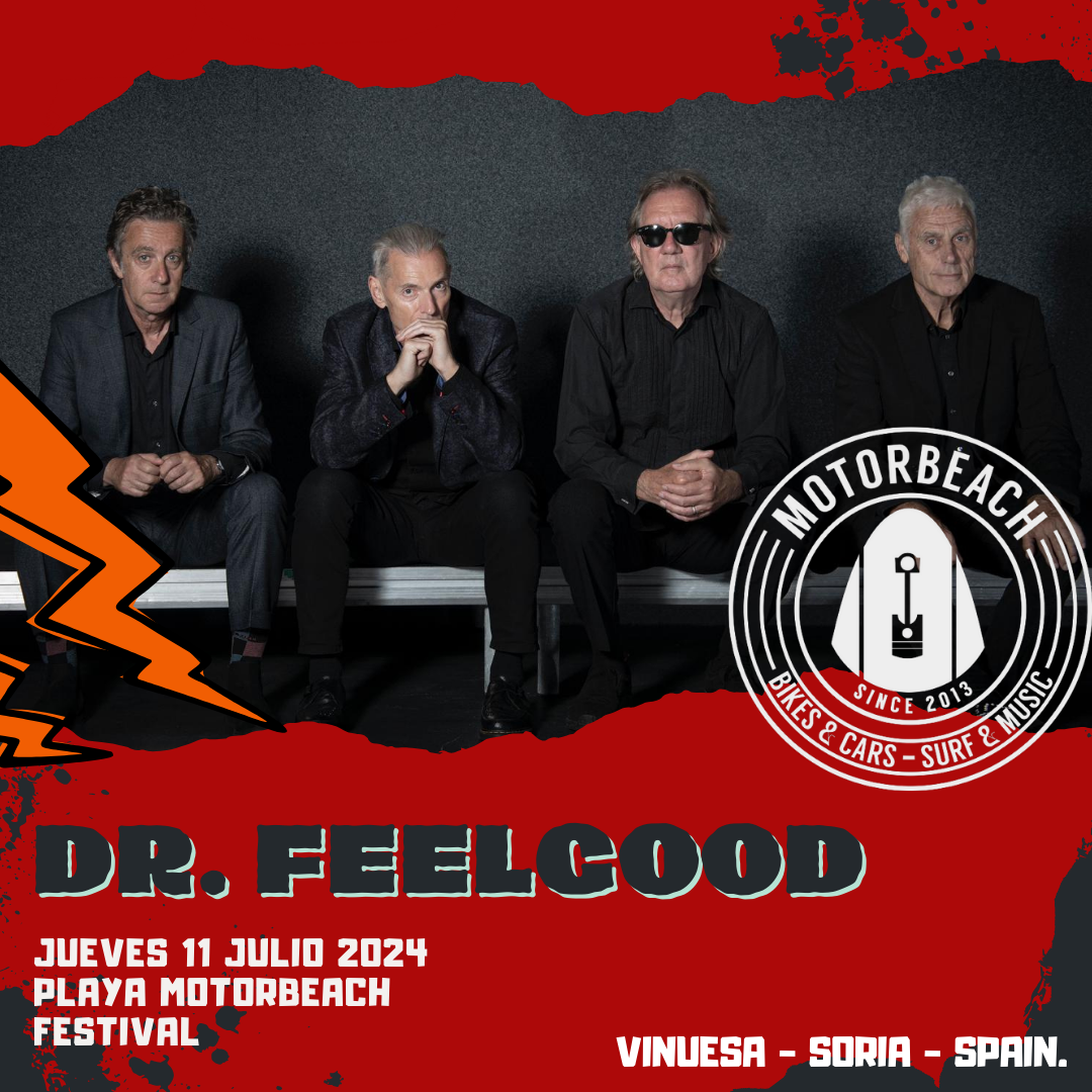 Dr. Feelgood, Jueves 11 Julio 2024 en el Motorbeach Festival